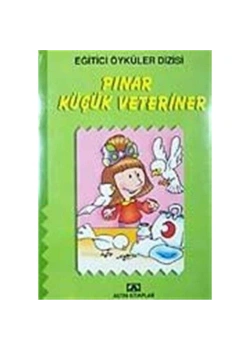 Pınar Küçük Veteriner Eğitici Öyküler Dizisi- AltınKitap