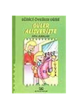 Güler Alışverişte Eğitici Öyküler Dizisi - Altın Kitap