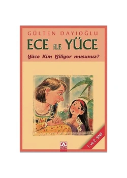 Ece İle Yüce - Yüce Kim Biliyor Musunuz? / G. Dayıoğlu Altın Kitap