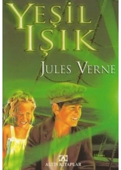 Yeşil Işık - Jules Verne - Altın Kitap