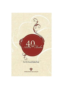40 Hadiste Anne Baba İsmail Hakkı Ünal  Tdv