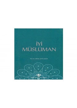 İyi Müslüman-33 Hadis-33 Yorum   Tdv