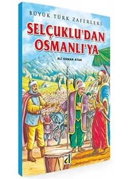 Selçukludan Osmanlıya - Büyük Türk Zaferleri 2 - Damla Yayın