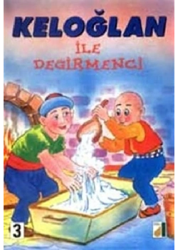 Keloğlan İle Değirmenci - Keloğlan Serisi 3 - Damla