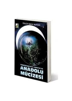 ANADOLU MUCİZESİ (İSL.İLİM SER) haluk nurbaki DAMLA