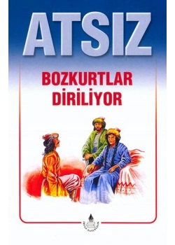 Bozkurtlar Diriliyor   Atsız   İrfan