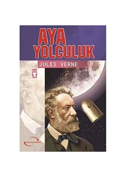 Aya Yolculuk. Jules Verne    Timaş