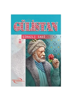 Gülistan. Dünya Klasikleri   Timaş