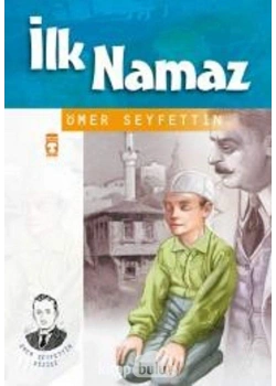 İlk Namaz    Ömer Seyfettin      Genç    Timaş