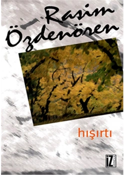 Hışırtı / Rasim Özdenören    İz Y.