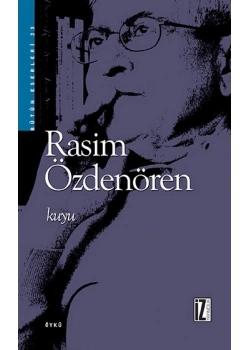 Kuyu / Rasim Özdenören   İz Yayıncılık