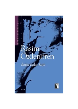 Denize Açılan Kapı .Rasim Özdenören   İz Yayıncılık