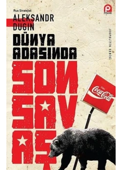 Dünya Adasinda Son Savaş Aleksandr Dugin Pinar