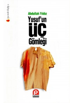 Yusufun Üç Gömleği - Abdullah Yildiz - Pinar