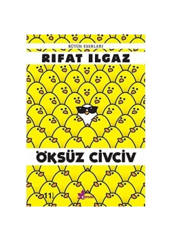 Öksüz Civciv   Rıfat Ilgaz  Çınar