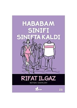 Hababam Sınıfı Sınıfta Kaldı   Rıfat Ilgaz  Çınar