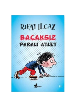 Bacaksız Paralı Atlet. Rıfat Ilgaz   Çınar