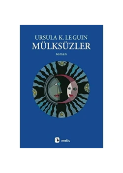 Mülksüzler - Ursula K. Le Guin - Metis