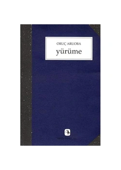 Yürüme -Oruç Aruoba Metis