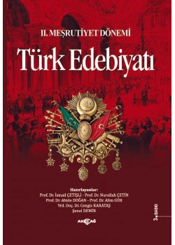 2.Meşrutiyet Dönemi Türk Edebiyatı / İ.Çetişli... Akçağ Yay.