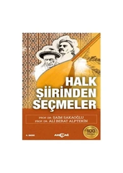 Halk Şiirinden Seçmeler Saim Sakaoğlu Akçağ
