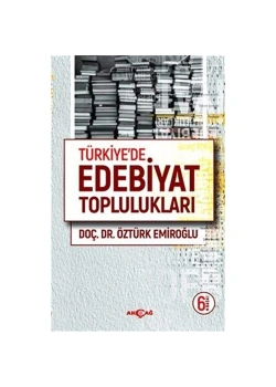 Türkiyede Edebiyat Toplulukları Akçağ Yay.