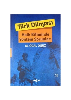 Türk Dünyası Halk Biliminde Yöntem Sorunları Akçağ