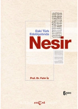Eski Türk Edebiyatında Nesir Akçağ