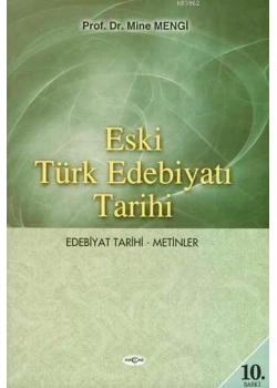 Eski Türk Edebiyatı Tarihi / Mine Mengi- Akçağ