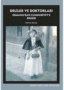 Deliler Ve Doktorları-Osmanlıdan Cumh.Delilik