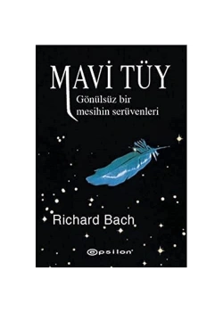 Mavi Tüy  Gönülsüz Bir Mesihinin Serüvenleri  Epsilon
