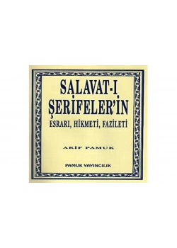 Pamuk 038 Salavati Şerifelerin Esrari Hikmeti Fazileti Arif Pamuk