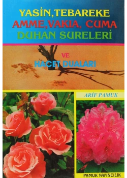 Pamuk 016 Yasin Tebareke Hacet Dualari Ashabi Bedir Hizbül Bahr Duasi