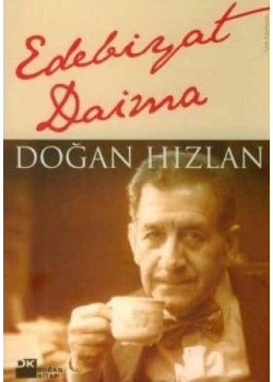 Edebiyat Daima - Doğan Hızlan - Doğan Kitap