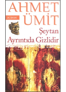 Şeytan Ayrıntıda Gizlidir (B.Boy)- Ahmet Ümit - Everest