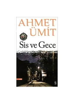 Sis Ve Gece - Büyük Boy  Ahmet Ümit  Everest Yay.