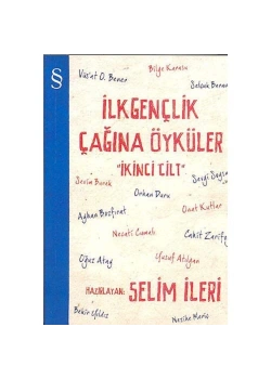 İlk Gençlik Çağına Öyküler 2 Selim İleri Everest Yay.