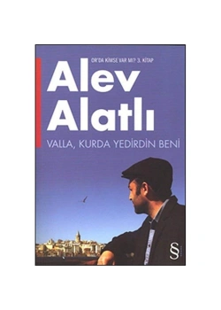 Valla Kurda Yedirdin Beni /Orda Kimse Varmı 3-Alev Alatlı  Everest