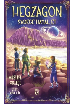 Hegzagon Sadece Hayal Et Mustafa orakçı Timaş