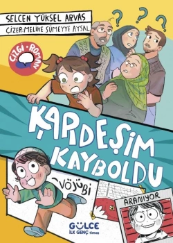 Kardeşim Kayboldu Selcen Yüksel Arvas Gülce Çocuk