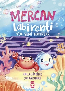 Mercan Labirenti Yol Seni Hatırlar Timaş Çocuk