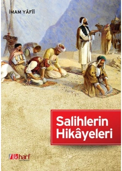 Salihlerin Hikayeleri İmam Yafii İlkharf Yayın