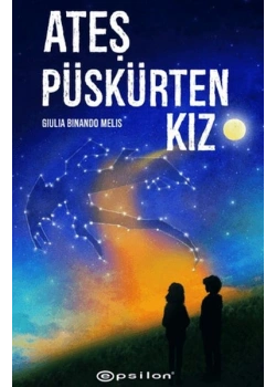 Ateş Püskürten Kız Gıula Bınando Melıs Epsilon