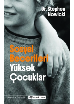 Sosyal Becerileri Yüksek Çocuklar Stephen Nowicki Epsilon