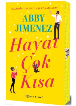 Hayat Çok Kısa Abby Jimenez Epsilon