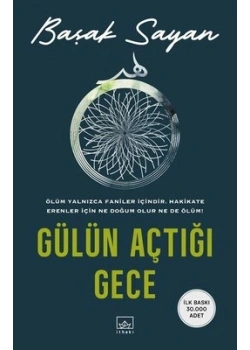 Gülün Açtığı Gece Başak Sayan İthaki