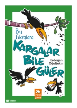 Bu Fıkralara Kargalar Bile Güler Ekksikparça