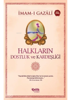 Halkların Dostluk Ve Kardeşliği İmamı Gazali Çelik Yayın