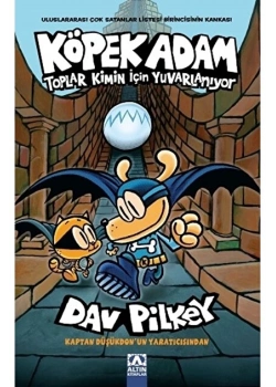 Köpek Adam 7 Toplar Kimin İçin Yuvalanıyor Dav Pilkey