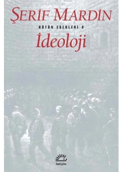 İdeolaji Şerif Mardin İletişim Yayınları